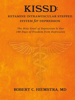 cover image of KISSD: Ketamine Intramuscular Stepped System for Depression